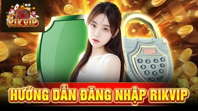 Đăng nhập Rikvip trên máy tính dễ nhất chỉ với 4 bước thao tác